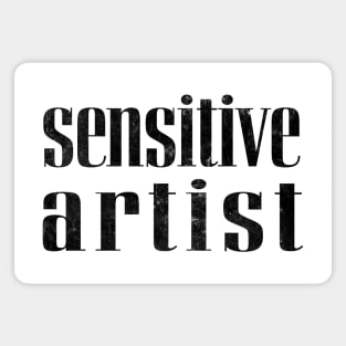 Sensitive Artist Magnet